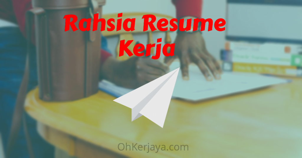 Review Rahsia Resume Kerja 48 Review Rahsia Resume Kerja OhKerjaya