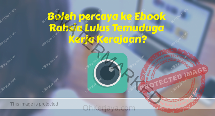Boleh percaya ke Ebook Rahsia Lulus Temuduga Kerja Kerajaan
